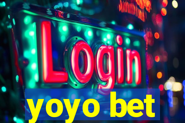 yoyo bet